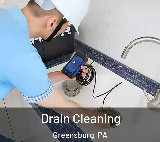  Drain Cleaning Greensburg, PA