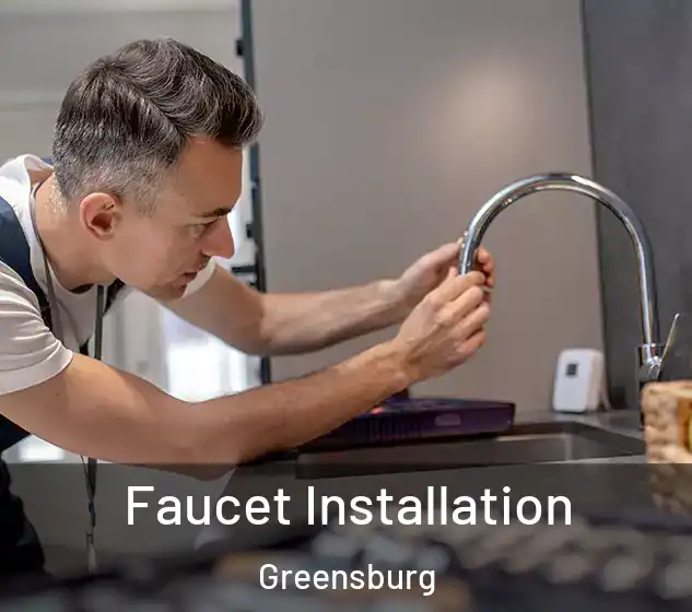  Faucet Installation Greensburg