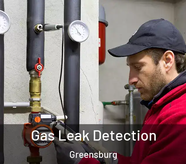  Gas Leak Detection Greensburg
