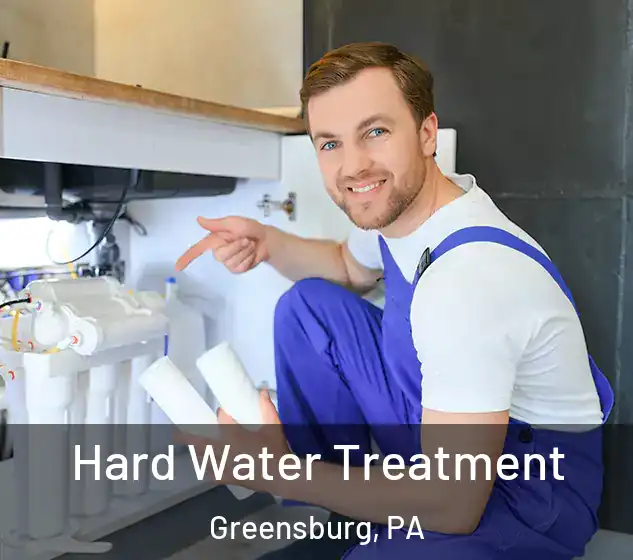  Hard Water Treatment Greensburg, PA