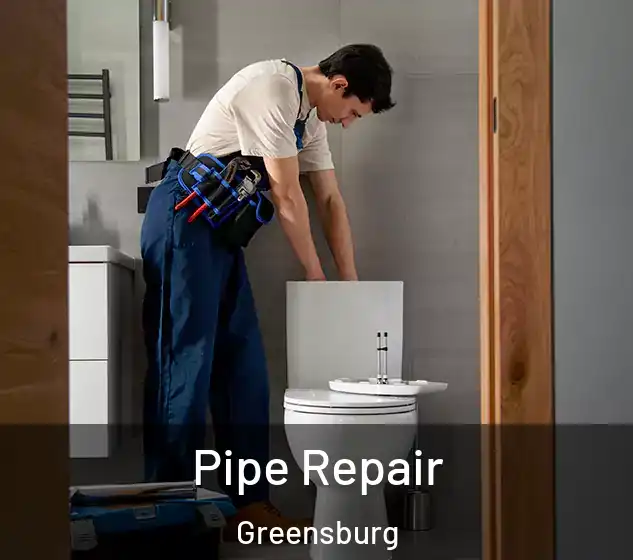  Pipe Repair Greensburg