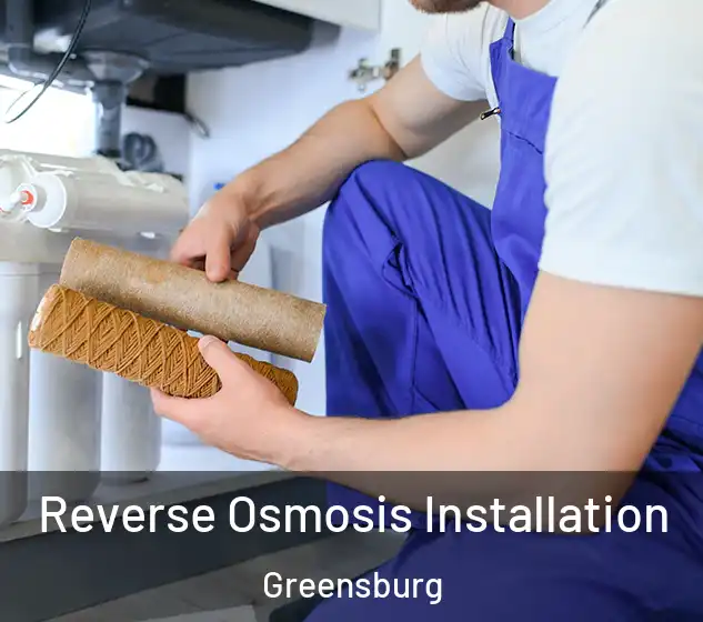  Reverse Osmosis Installation Greensburg