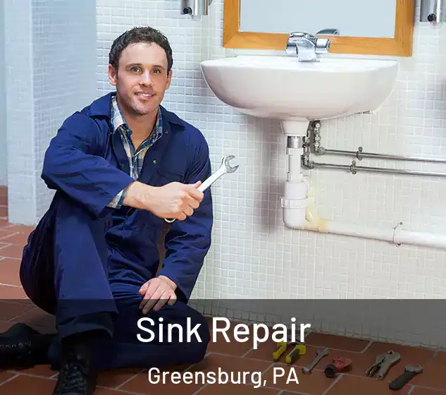  Sink Repair Greensburg, PA