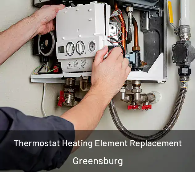  Thermostat Heating Element Replacement Greensburg