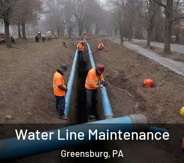  Water Line Maintenance Greensburg, PA