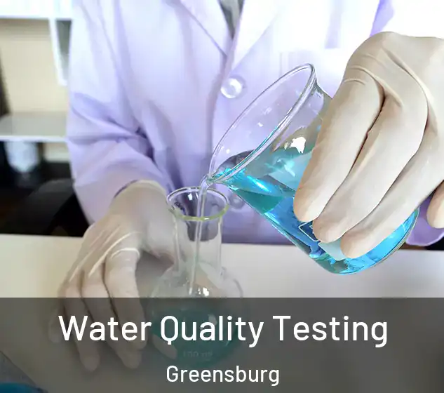  Water Quality Testing Greensburg